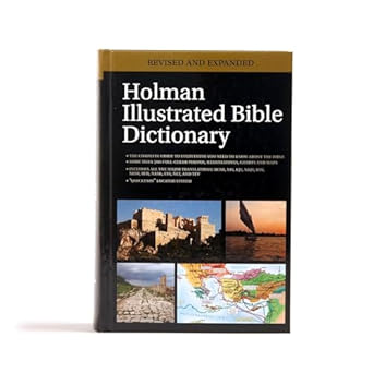 Holman Illustrated Bible Dictionary.
